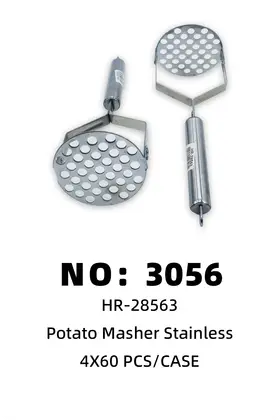 NO：3056  不锈钢餐具 土豆压 4x60PCS/CASE