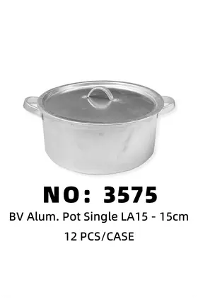 NO：3575 BV铝锅类-单pcs锅LA 12 PCS/CASE