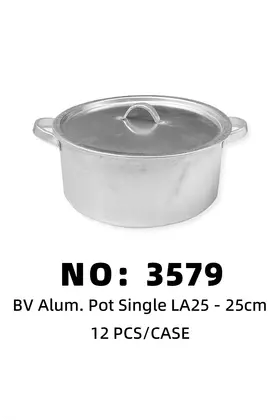 NO：3579 BV铝锅类-单pcs锅LA 12 PCS/CASE