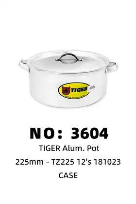 NO：3604 TIGER 铝锅 CASE