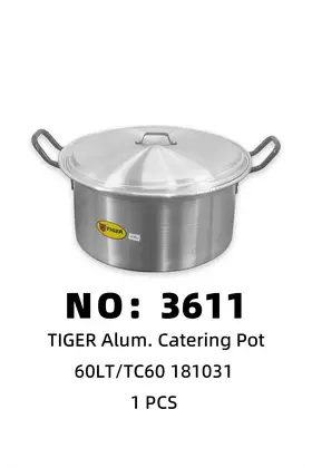 NO：3611  TIGER 铝锅 60LT   PCS