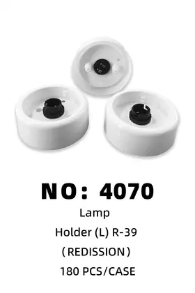 NO：4070 REDISSON 灯座R-39 180PCS/CASE