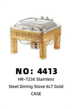 NO：4413 镀金方形花边脚液压餐炉6Lt  CASE