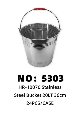 NO：5303 20LT不锈钢水桶 铁桶36cm 24PCS/CASE