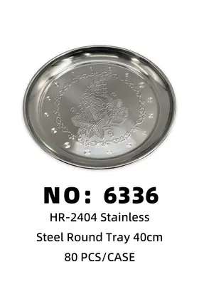 NO：6336 40cm不锈钢圆形托盘 80PCS/CASE